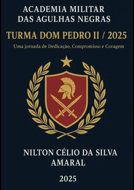 Turma Dom Pedro Ii/2025:Uma jornada de Dedicação, compromisso e coragem