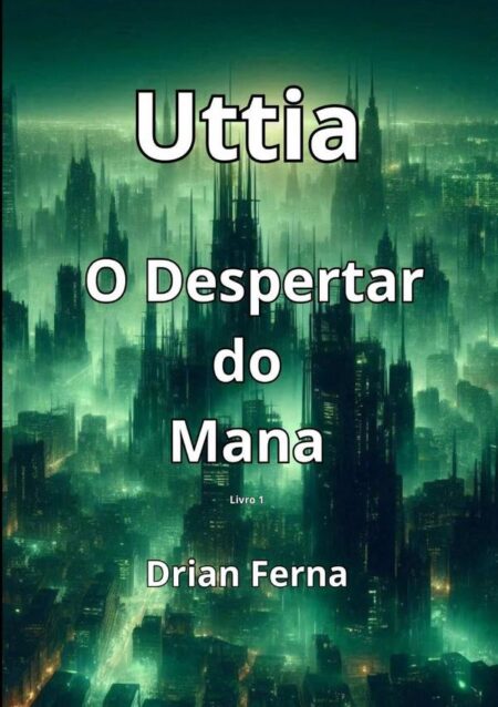 Uttia:O Despertar do Mana