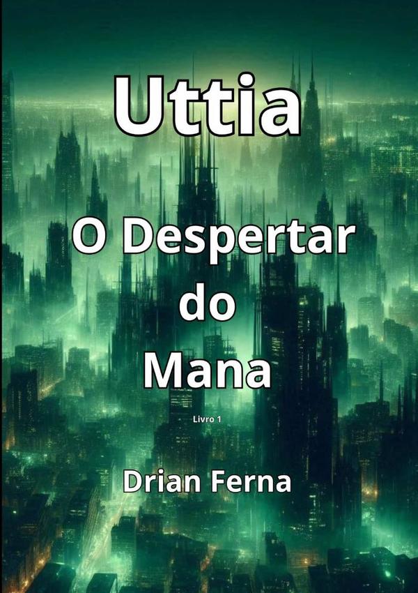 Uttia:O Despertar do Mana