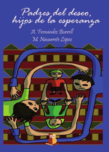 Padres del deseo, hijos de la esperanza