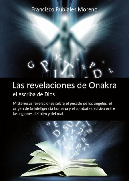 Las revelaciones de Onakra, el escriba de Dios