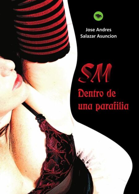 SM; dentro de una parafilia