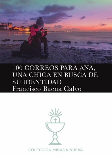 100 correos para ana, una chica en busca de su identidad