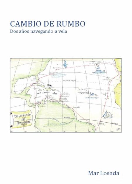 CAMBIO DE RUMBO. Dos años navegando a vela