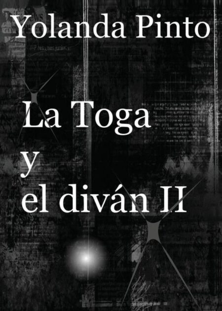 LA TOGA Y EL DIVÁN II (Los misteriosos nuevos casos de Alejandro)