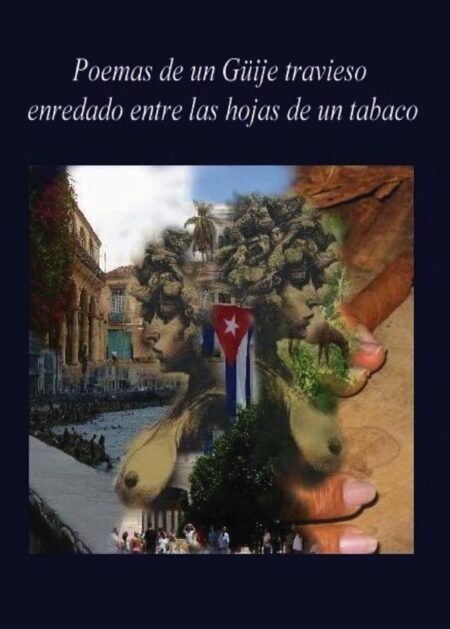 Poemas de un Güije travieso enredado entre las hojas de un tabaco