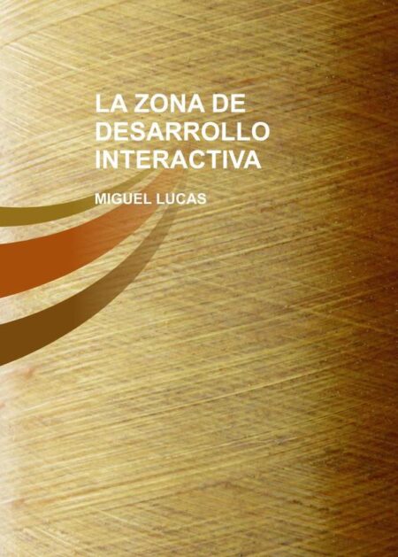 La zona de desarrollo interactiva