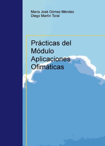 Prácticas del Módulo Aplicaciones Ofimáticas