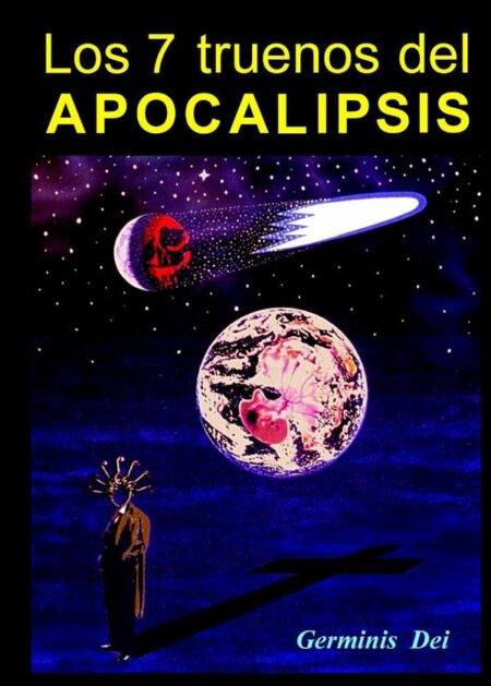 Los 7 truenos del Apocalipsis