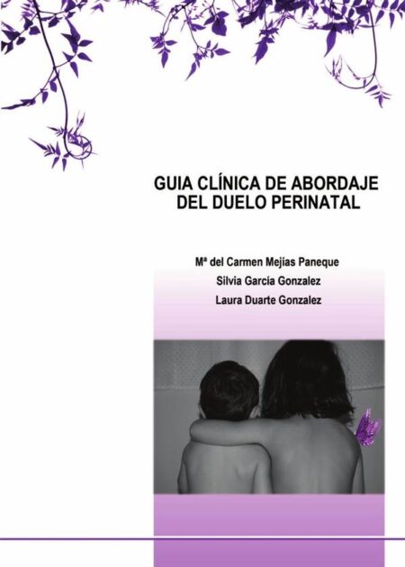 Guia clínica de abordaje del duelo perinatal