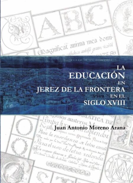 La educación en jerez de la frontera en el siglo xviii
