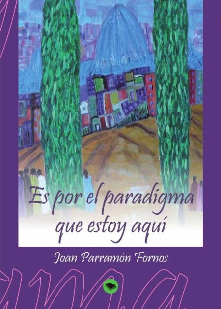 Es por el paradigma que estoy aquí