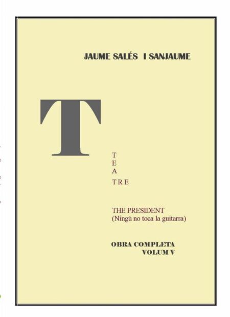 THE PRESIDENT (Ningú no toca la guitarra=