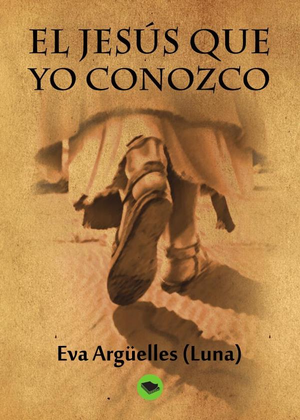 El Jesús que yo conozco