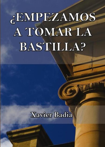 ¿Empezamos a tomar la Bastilla?