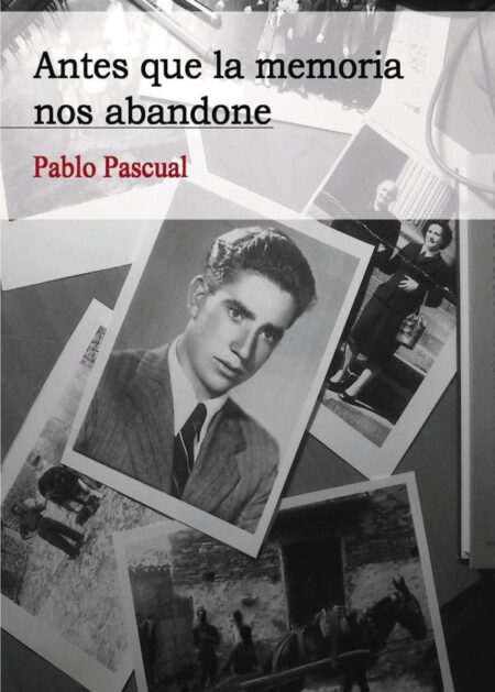 Antes que la memoria nos abandone