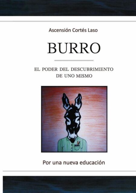 Burro. El poder del descubrimiento de uno mismo