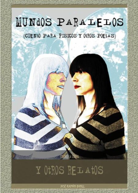 Mundos paralelos y otros relatos