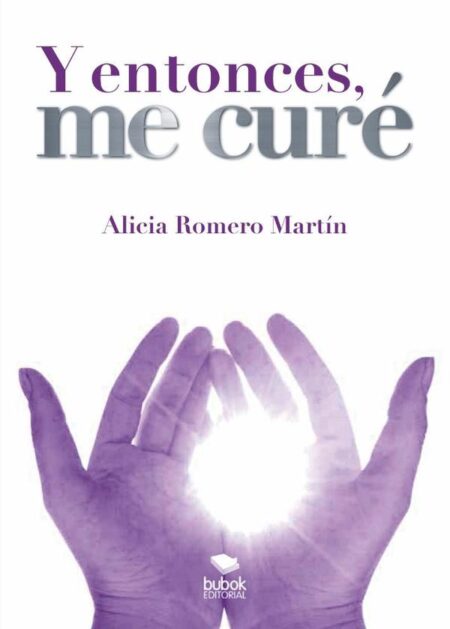 Y entonces, me curé