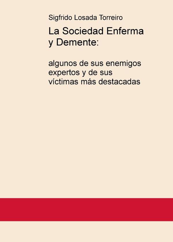 La Sociedad Enferma y Demente:
