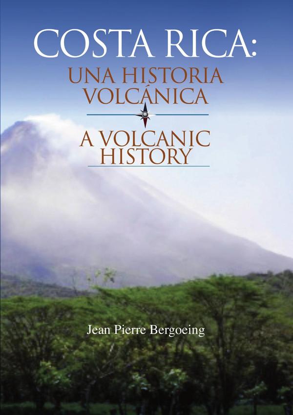 Costa rica una historia volcanica