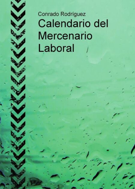 Calendario del Mercenario Laboral