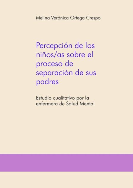 Percepción de los niños/as sobre el proceso de separación de sus padres