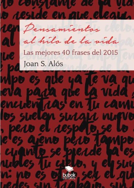 Pensamientos al hilo de la vida. Las mejores 40 frases