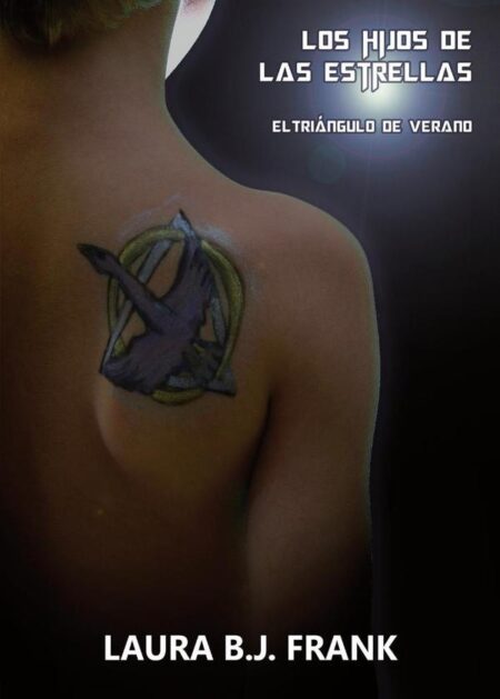 Los hijos de las estrellas. El triángulo de verano