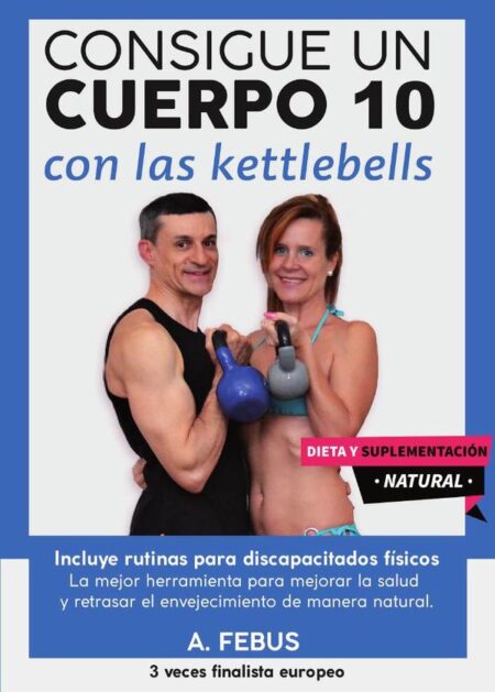 Consigue un Cuerpo 10 con las Kettlebells