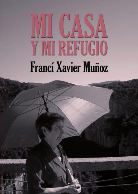 Mi casa y mi refugio. Poemas escogidos