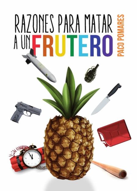 Razones para matar a un frutero
