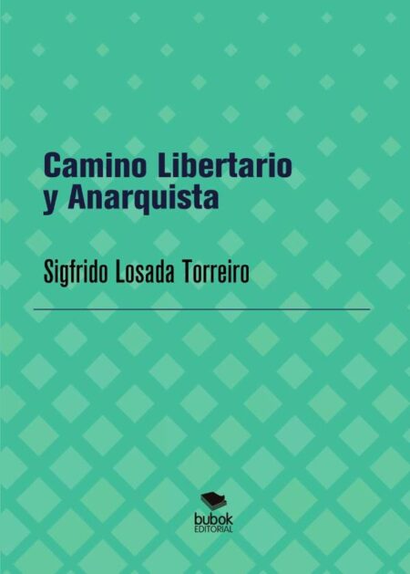 Camino Libertario y Anarquista