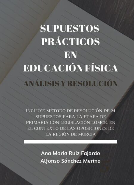 Supuestos prácticos en educación física. Análisis y resolución