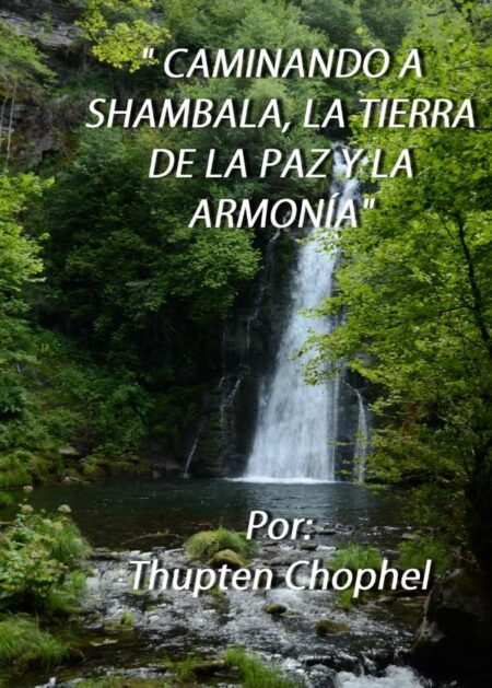 Caminando a shambala, la tierra de la paz y la armonía