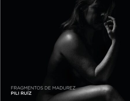 Fragmentos de madurez. Pili Ruíz