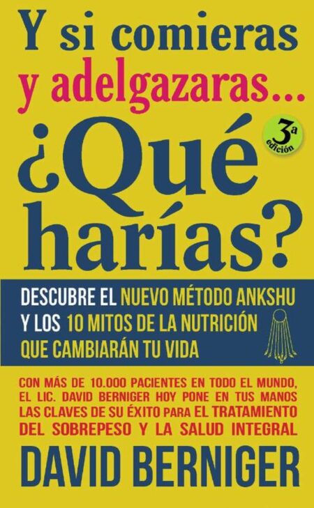 Y si comieras y adelgazaras... ¿Qué harías?