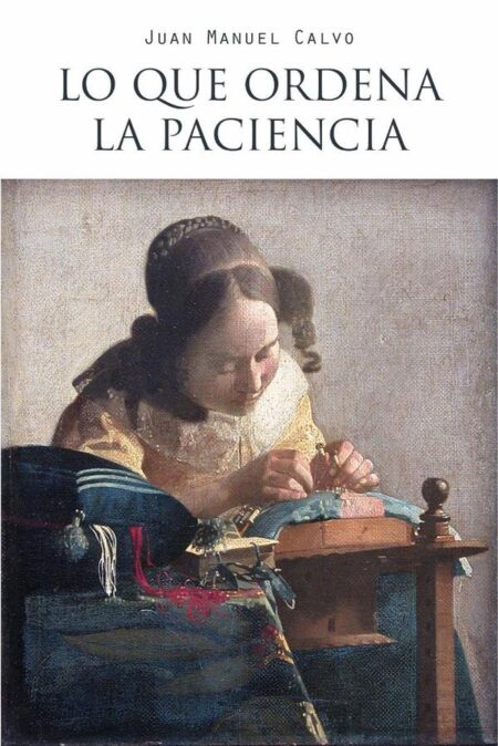 Lo que ordena la paciencia