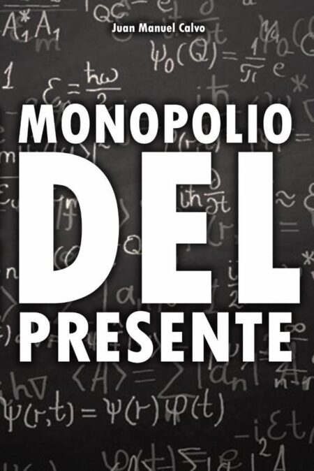 Monopolio del presente
