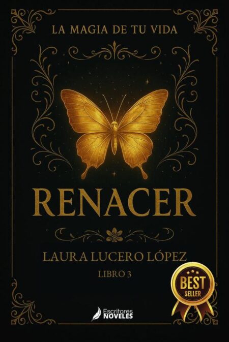 La magia de tu vida:Renacer