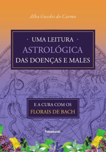 Uma Leitura Astrologica das Doencas e Males