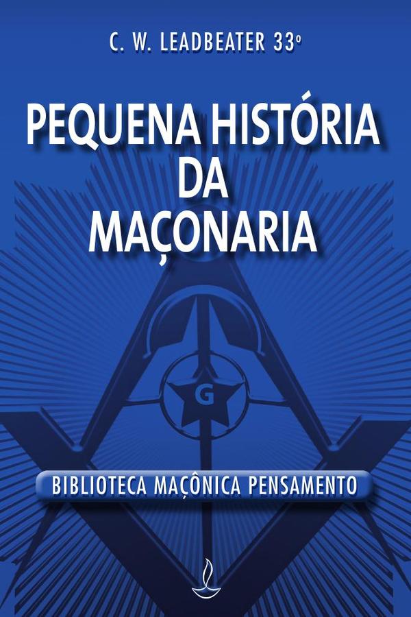 Pequena História da Maçonaria