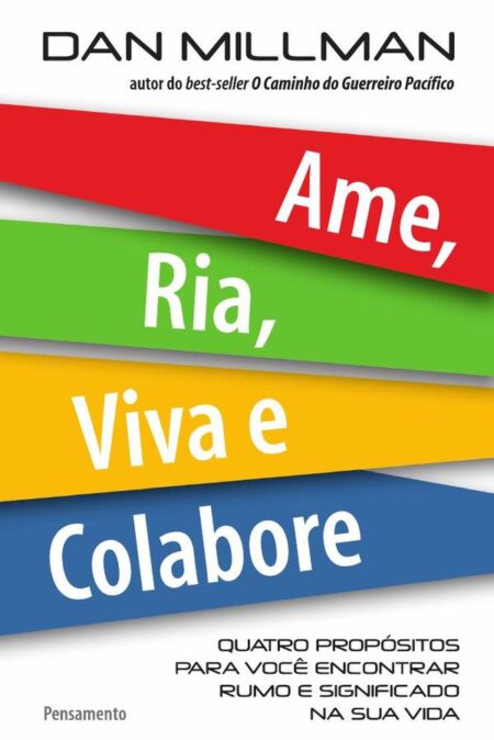 Ame, Ria, Viva e Colabore