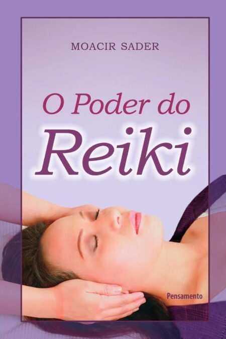 O Poder do Reiki