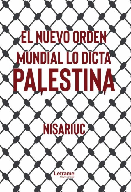 El nuevo orden mundial lo dicta Palestina