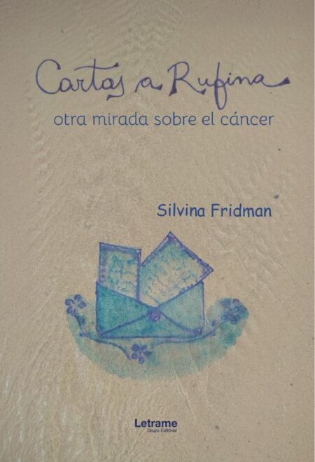 Cartas a Rufina:Otra mirada sobre el cáncer