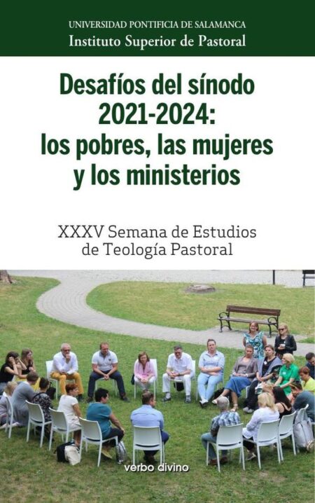 Desafíos del sínodo 2021-2024: los pobres, las mujeres y los ministerios:XXXV Semana de Estudios de Teología Pastoral