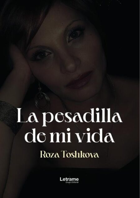 La pesadilla de mi vida