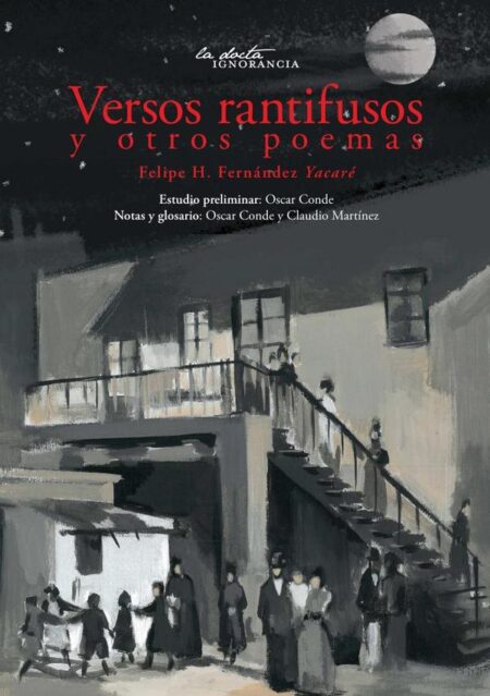 Versos Rantifusos y otros poemas:Obra completa de Yacare