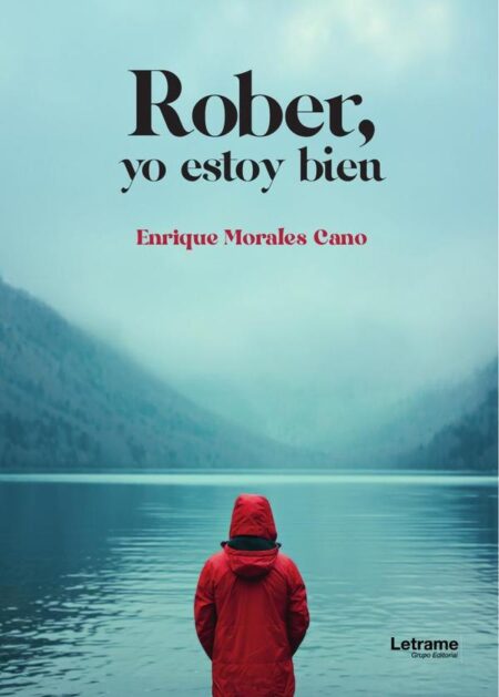 Rober, yo estoy bien